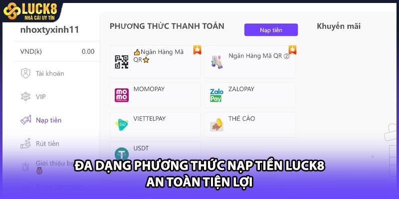 Đa dạng phương thức nạp tiền LUCK8 an toàn tiện lợi